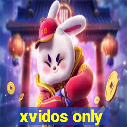 xvidos only